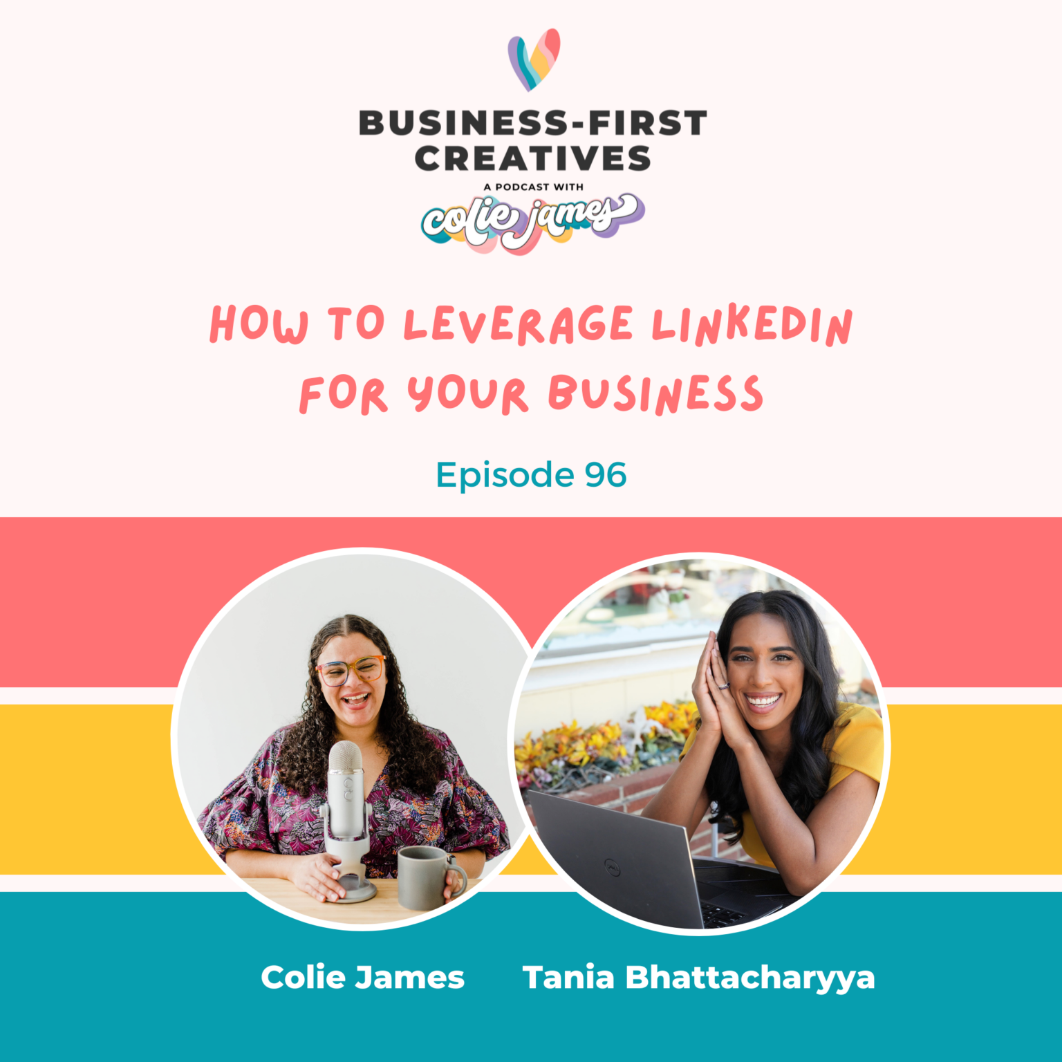 How to Leverage LinkedIn for Your Business with Tania Bhattacharyya